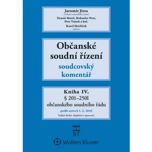 Občanské soudní řízení: Kniha IV. - Soudcovský komentář , § 201 až 250l