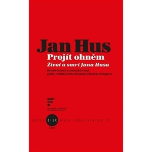 Jan Hus - Projít ohněm