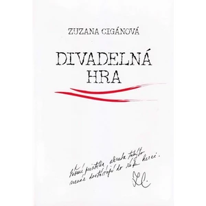 Divadelná hra - Zuzana Cigánová