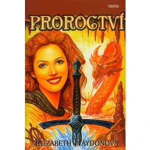 Proroctví - Elizabeth Haydonová