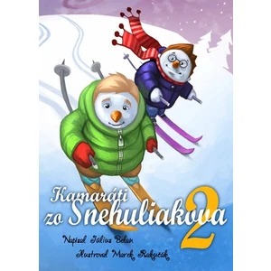 Kamaráti zo Snehuliakova 2 - Július Belan