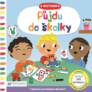 Půjdu do školky - Velký pokrok