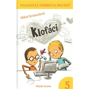 Klofáci - Miloš Kratochvíl, Milan Starý