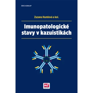 Imunopatologické stavy v kazuistikách - Humlová Zuzana