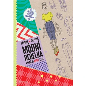 Módní rebelka Návrhy outfitů - Jana Kordíková