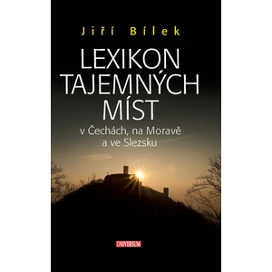 Lexikon tajemných míst - Jiří Bílek