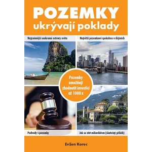 Pozemky ukrývají poklady - Evžen Korec