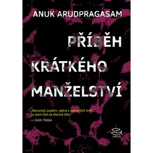 Příběh krátkého manželství - Anuk Arudpragasam