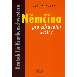 Němčina pro zdravotní sestry - Eva Karasová