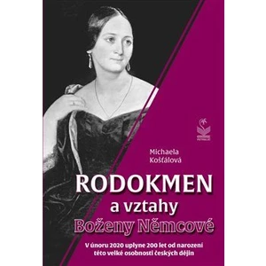 Rodokmen a vztahy Boženy Němcové - Michaela Košťálová