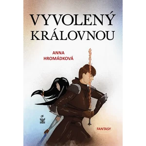 Vyvolený královnou - Anna Hromádková