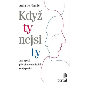 Když ty nejsi ty - de Nennie