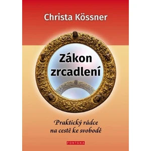 Zákon zrcadlení - Christa Kössner