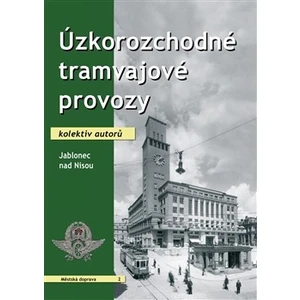 Úzkorozchodné tramvajové provozy – Jablonec nad Nisou - kol.