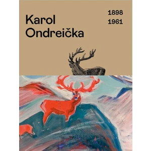 Karol Ondreička. 1898-1961 - Aurel Hrabušický