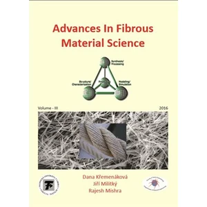 Advances in Fibrous Material Science - Jiří Militký, Dana Křemenáková, Rajesh Mishra