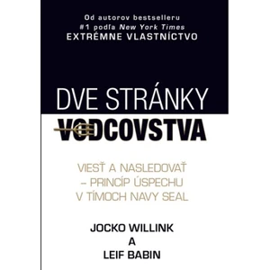 Dve stránky vodcovstva - Jocko Willink, Leif Babin