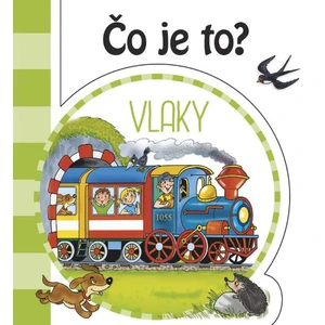 Čo je to? Vlaky