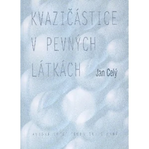 Kvazičástice v pevných látkách - Celý Jan