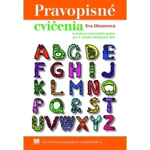 Pravopisné cvičenia k učebnici zo slovenského jazyka pre 4. ročník - Eva Dienerová