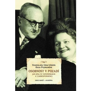 Osobnost v pozadí - Jínová Stanislava, Olga Pujmanová