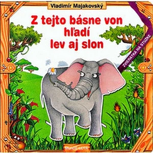 Z tejto básne von hľadí lev i slon