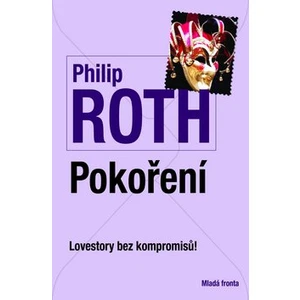 Pokoření - Roth Philip