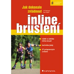 Jak dokonale zvládnout inline bruslení, Reichert Jiří