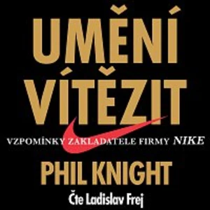 Umění vítězit - Phil Knight - audiokniha