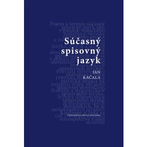 Súčasný spisovný jazyk - Ján Kačala