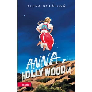 Anna z Hollywoodu - Doláková Alena