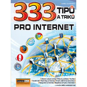 333 tipů a triků pro internet - Karel Klatovský