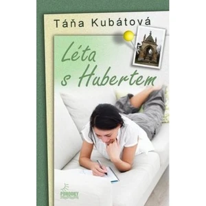 Léta s Hubertem - Táňa Kubátová