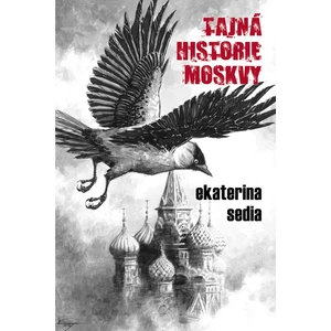 Tajná historie Moskvy - Sedia Ekaterina