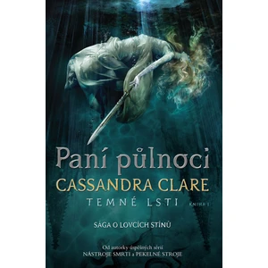 Paní půlnoci - Cassandra Clare