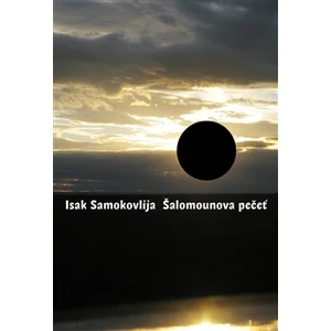 Šalomounova pečeť - Isak Samokovlija