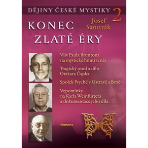 Dějiny české mystiky 2 - Konec zlaté éry - Josef Sanitrák