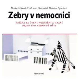 Zebry v nemocnici - Marka Míková