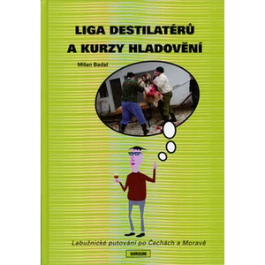 Liga destilatérů a kurzy hladovění