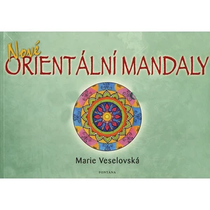 Nové orientální mandaly - Marie Veselovská