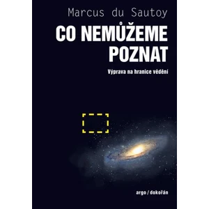 Co nemůžeme poznat - Marcus du Sautoy