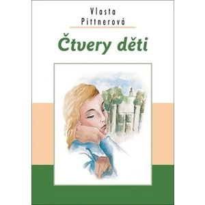 Čtvery děti - Pittnerová Vlasta