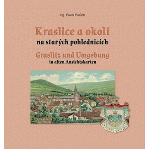 Kraslice a okolí na starých pohlednicích - Pavel Palůch