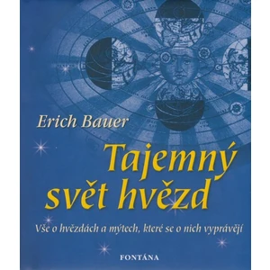 Tajemný svět hvězd - Erich Bauer