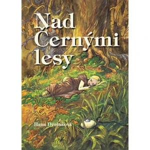 Nad Černými lesy - Hana Dvořáková