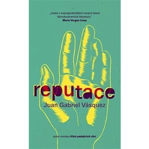 Reputace - Juan Gabriel Vásquez