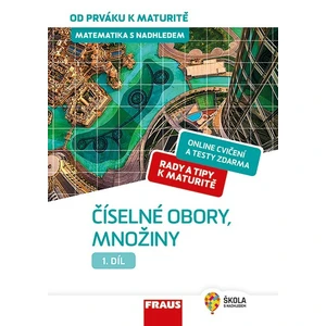 Matematika s nadhledem od prváku k maturitě 1. - Číselné obory, množiny - Eduard Fuchs, Pavel Tlustý