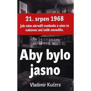 Aby bylo jasno - Vladimír Kučera