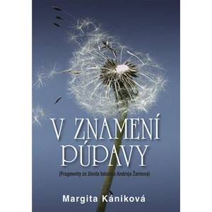 V znamení púpavy - Margita Kániková