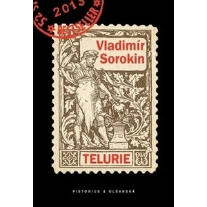 Telurie - Vladimír Sorokin